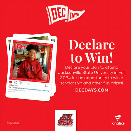 Declare to Win! Declare your plan to attend Jacksonville State University in Fall 2024 for an opportunity to win a scholarship and other fun prizes!