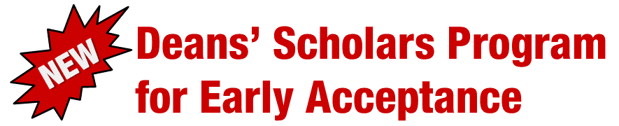 Deans’ Scholars Program for Early Acceptance